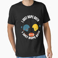 I Just Hope Both Teams Have Fun Neutral T-Shirt - Streetwear Style Unisex - T-Shirt, Sweatshirt, Hoodie