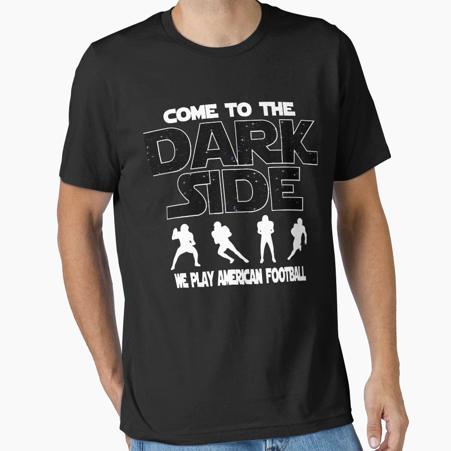 American Football Lover Come To Dark T-Shirt - Trendy Graphic Men Women - T-Shirt, Sweatshirt, Hoodie