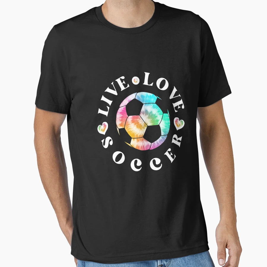 Live Love Soccer Tie Dye Gift Soccer T-Shirt - Novelty Apparel Unisex - T-Shirt, Sweatshirt, Hoodie