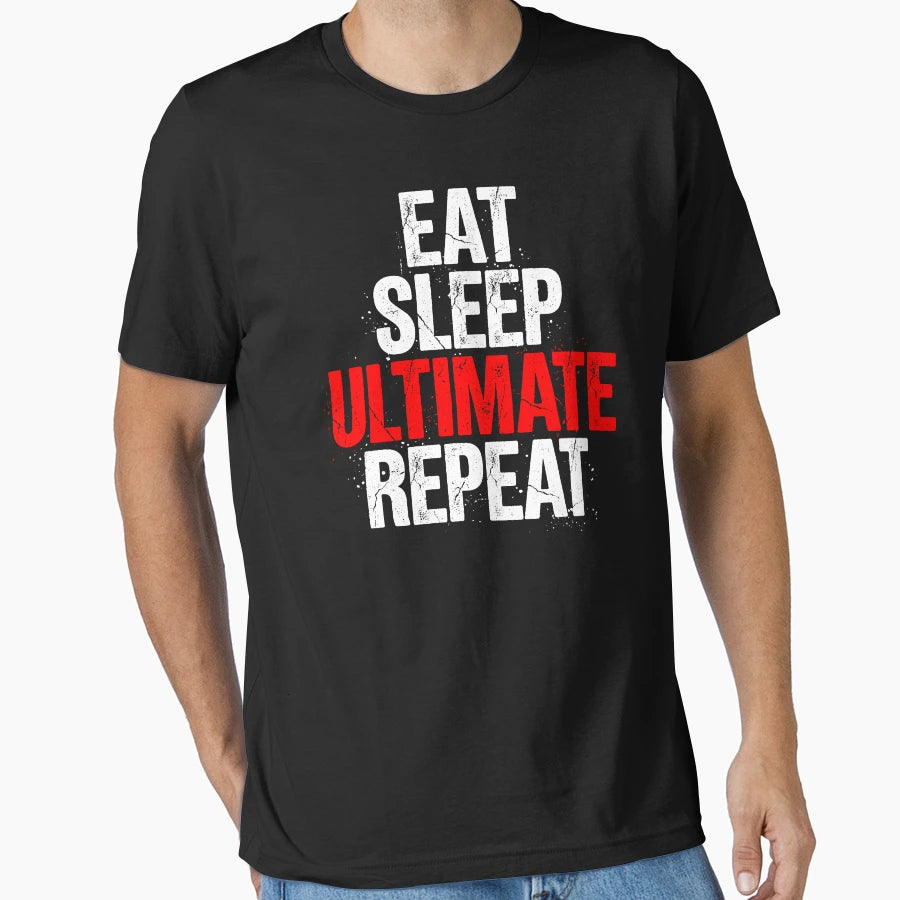 Eat Sleep Ultimate Repeat T-Shirt - Custom Art Print Men Women - T-Shirt, Sweatshirt, Hoodie