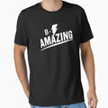 B Amazing Blood Type Motivational T-Shirt - Unique Graphic Men Women - T-Shirt, Sweatshirt, Hoodie
