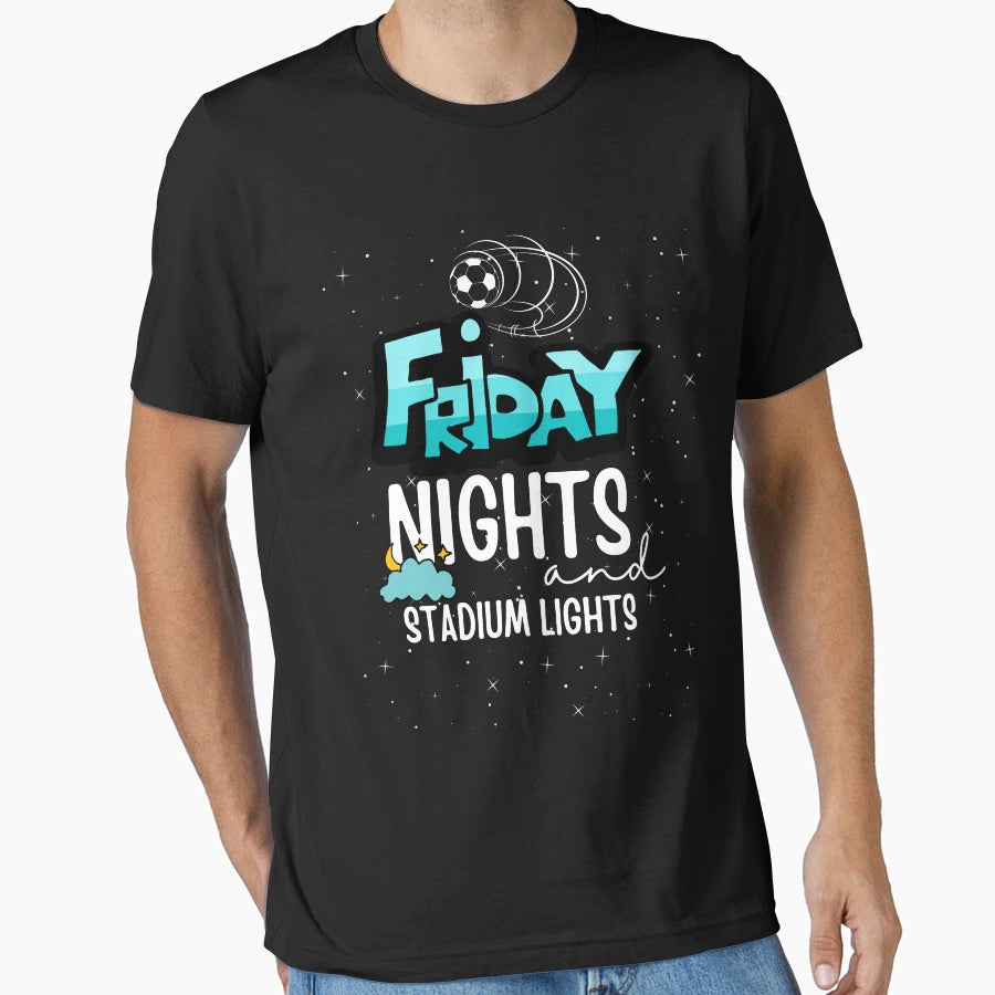 Friday Nights And Stadium Lights T-Shirt - Trendy Graphic for Adults - T-Shirt, Sweatshirt, Hoodie