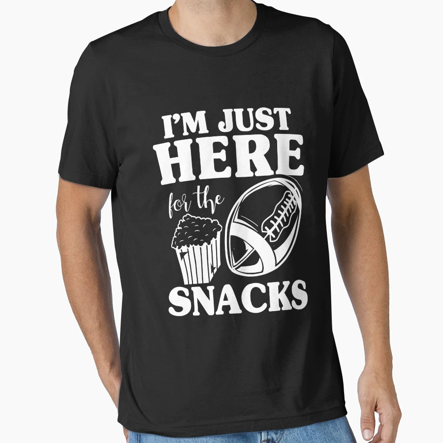 Im Just Here Snacks Funny American T-Shirt - Casual Everyday Wear Unisex - T-Shirt, Sweatshirt, Hoodie