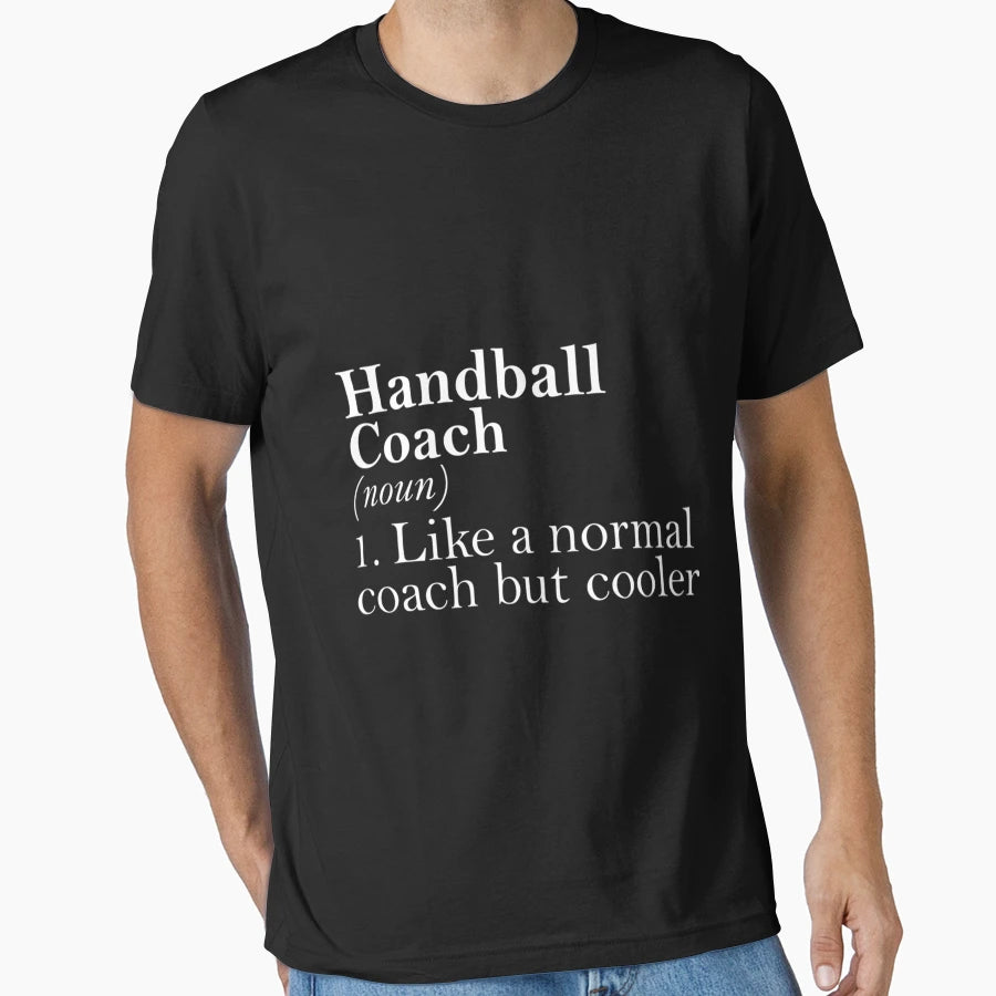Gift Handball Coach Definition Funny T-Shirt - Trendy Graphic Men Women - T-Shirt, Sweatshirt, Hoodie