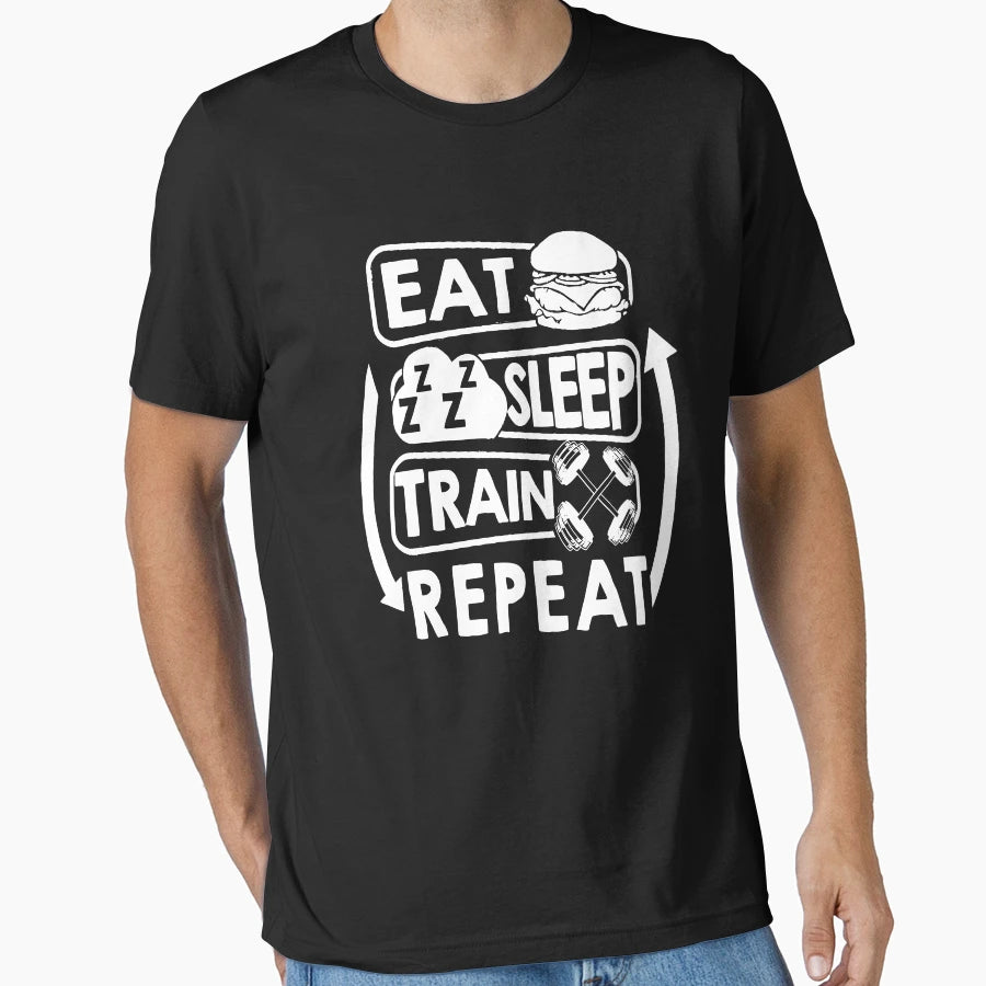Eat Sleep Train Repeat T-Shirt - Novelty Apparel Unisex - T-Shirt, Sweatshirt, Hoodie