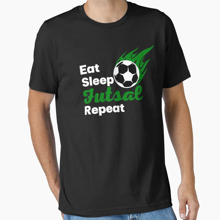 Eat Sleep Futsal Repeat Sport Gift T-Shirt - Minimalist Print for Adults - T-Shirt, Sweatshirt, Hoodie