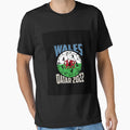 Wales World Cup Qatar 2022 T-Shirt - Streetwear Style Unisex - T-Shirt, Sweatshirt, Hoodie