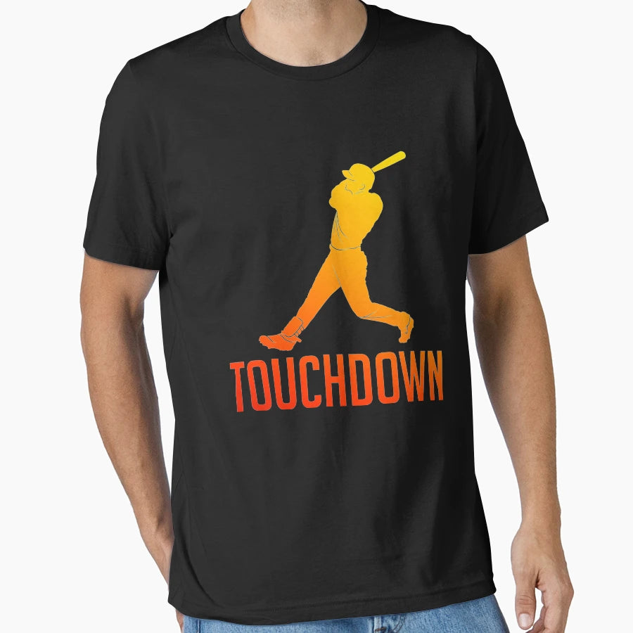 Touchdown Funny Baseball T-Shirt - Casual Everyday Wear Men Women - T-Shirt, Sweatshirt, Hoodie