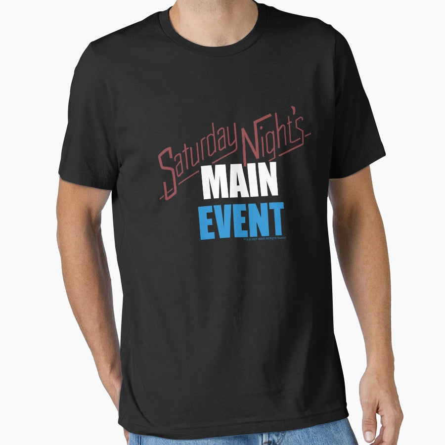 Saturday Night S Main Event T-Shirt - Custom Art Print Unisex - T-Shirt, Sweatshirt, Hoodie