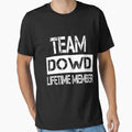 Dowd Name Dowd Lifetime Member T-Shirt - Fun Novelty Design Men Women - T-Shirt, Sweatshirt, Hoodie