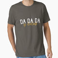 Da Da Da Oj Dadush Shqip T-Shirt - Aesthetic Graphic Men Women - T-Shirt, Sweatshirt, Hoodie