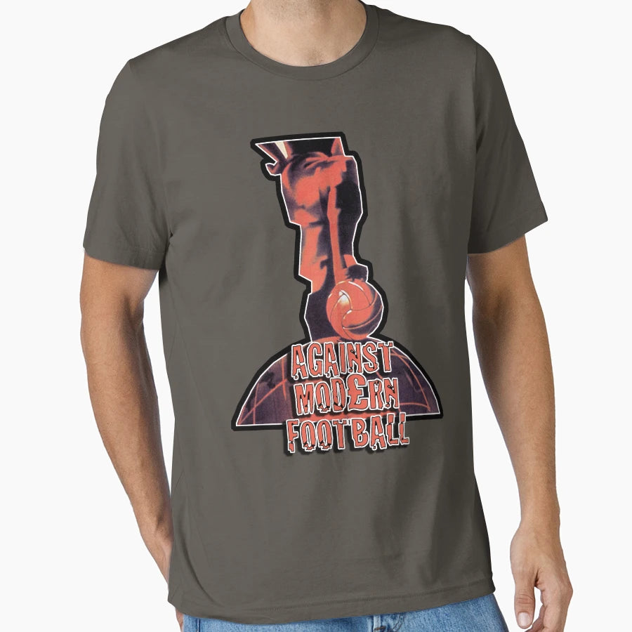 Against Modern Football 1 T-Shirt - Unique Graphic Unisex - T-Shirt, Sweatshirt, Hoodie