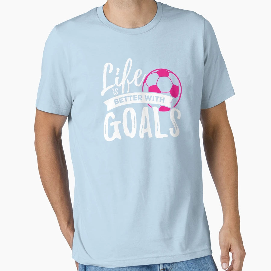 Soccer Life Is Better Goals Team T-Shirt - Minimalist Print Men Women - T-Shirt, Sweatshirt, Hoodie