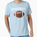 Baseball Football T-Shirt - Custom Art Print Unisex - T-Shirt, Sweatshirt, Hoodie