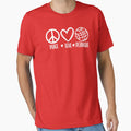Peace Love Petanque Says It All T-Shirt - Fun Novelty Design Men Women - T-Shirt, Sweatshirt, Hoodie