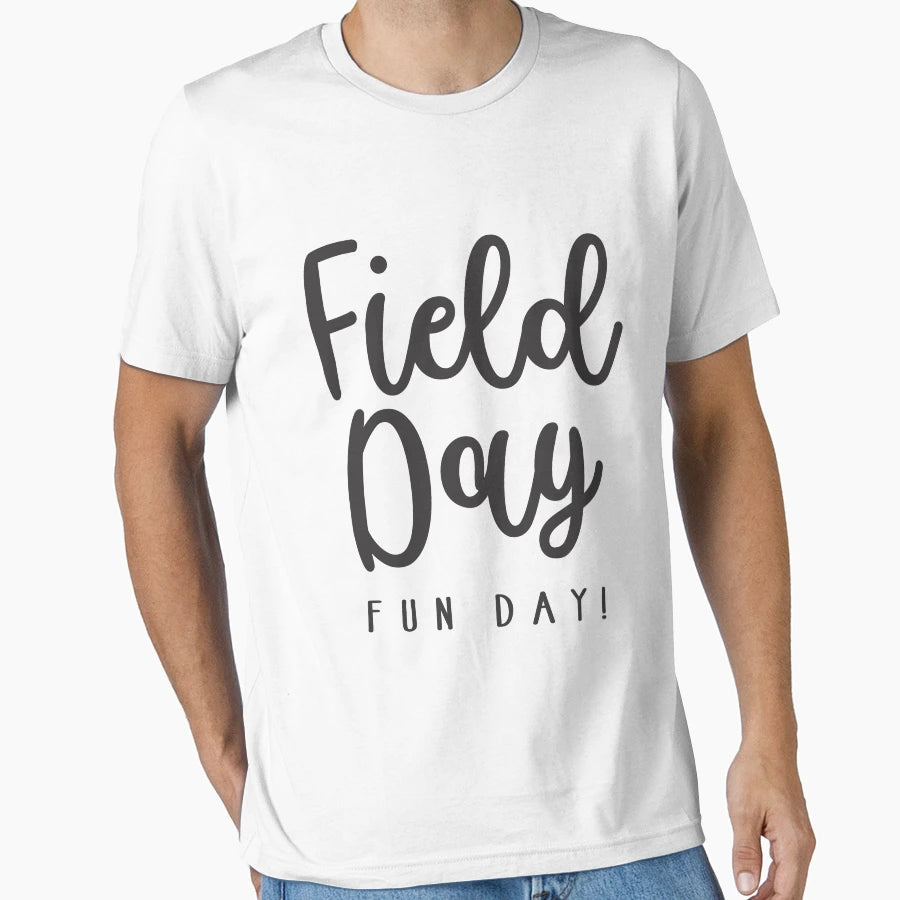 Field Day Fun Day Last Day School T-Shirt - Fun Novelty Design Unisex - T-Shirt, Sweatshirt, Hoodie