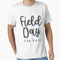 Field Day Fun Day Last Day School T-Shirt - Fun Novelty Design Unisex - T-Shirt, Sweatshirt, Hoodie
