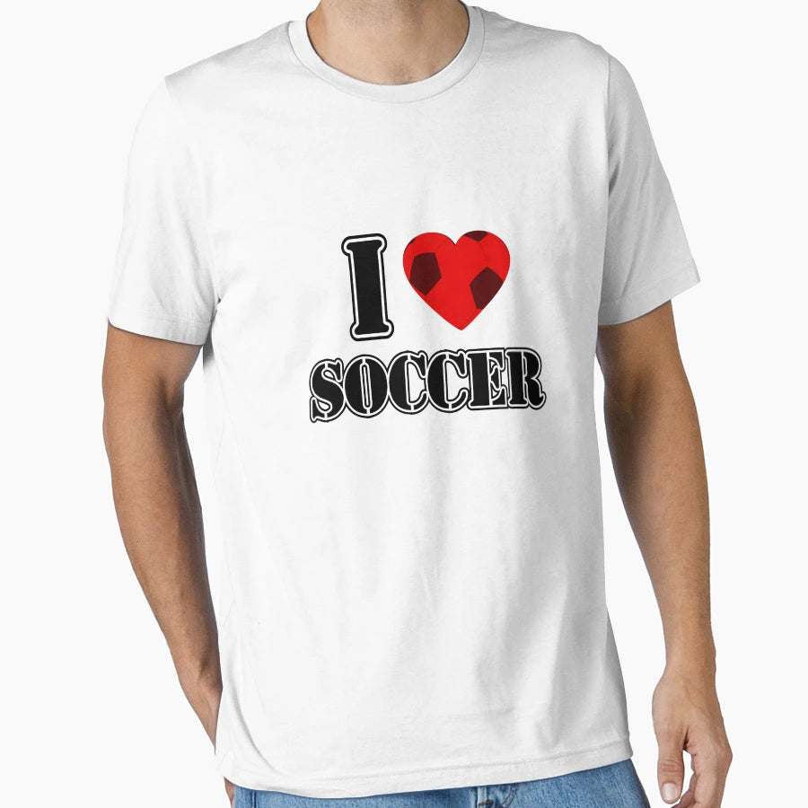 I Love Soccer T-Shirt - Unique Graphic for Adults - T-Shirt, Sweatshirt, Hoodie