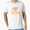 Love Friday T-Shirt - Unique Graphic Unisex - T-Shirt, Sweatshirt, Hoodie