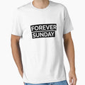 Forever Sunday T-Shirt - Unique Graphic Unisex - T-Shirt, Sweatshirt, Hoodie