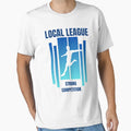 Local League T-Shirt - Aesthetic Graphic Men Women - T-Shirt, Sweatshirt, Hoodie