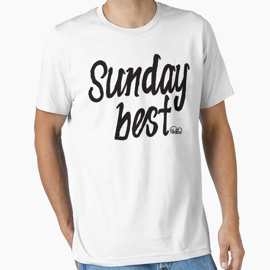 Sunday Best T-Shirt - Fun Novelty Design Unisex - T-Shirt, Sweatshirt, Hoodie
