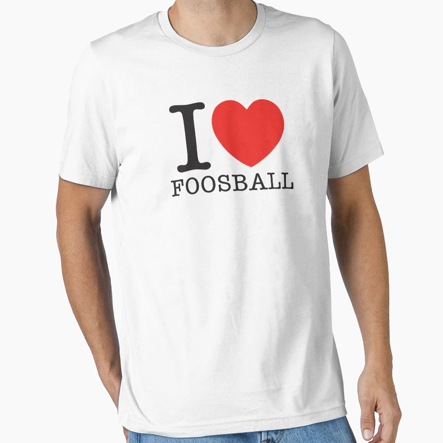I Love Foosball T-Shirt - Novelty Apparel Men Women - T-Shirt, Sweatshirt, Hoodie