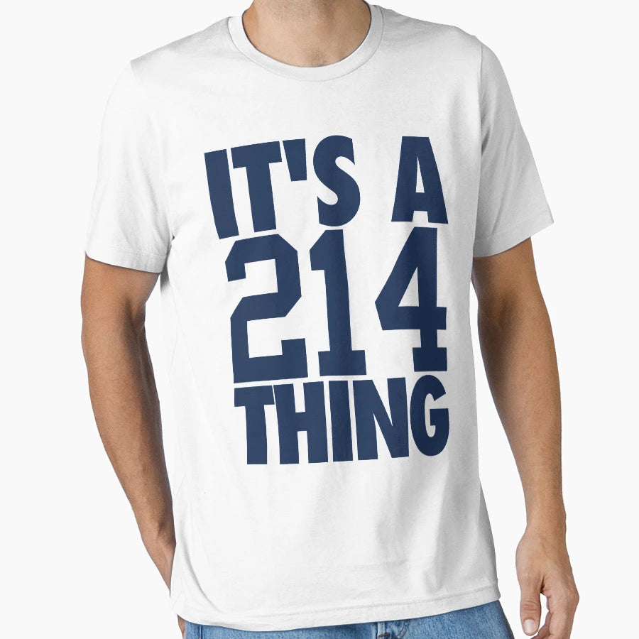 Its 214 Thing Blue T-Shirt - Novelty Apparel for Adults - T-Shirt, Sweatshirt, Hoodie