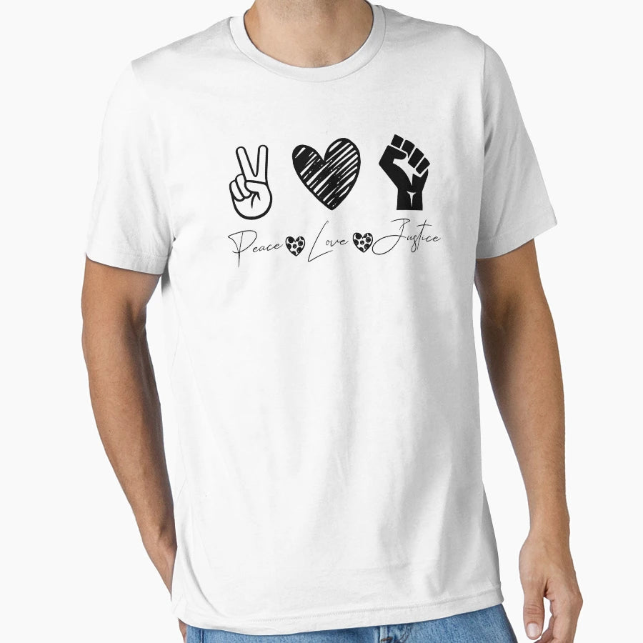 Peace Love Justice T-Shirt - Streetwear Style Men Women - T-Shirt, Sweatshirt, Hoodie