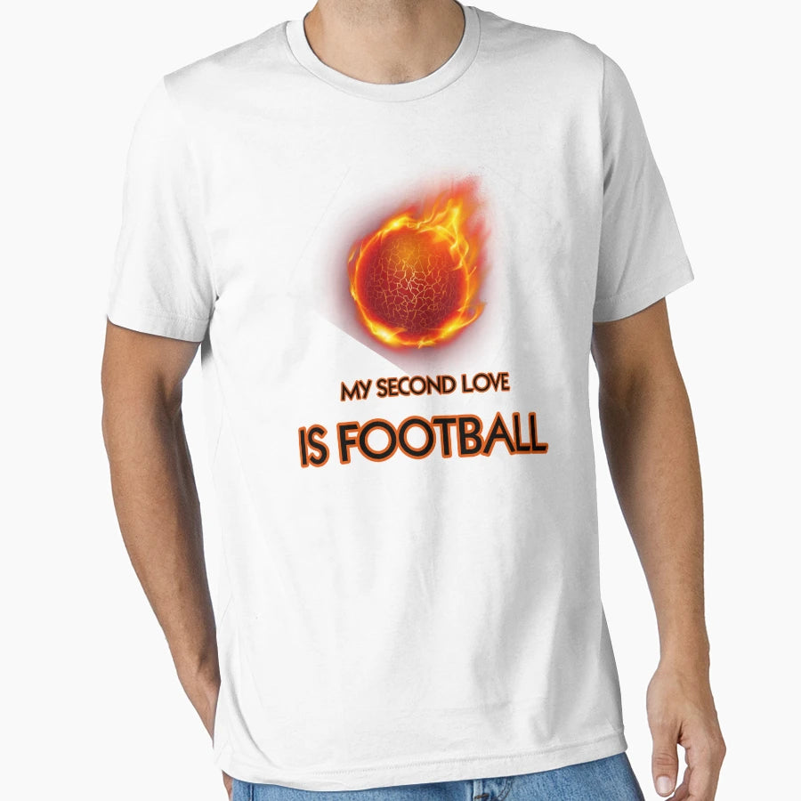My Second Love Is Football T-Shirt - Trendy Graphic Men Women - T-Shirt, Sweatshirt, Hoodie