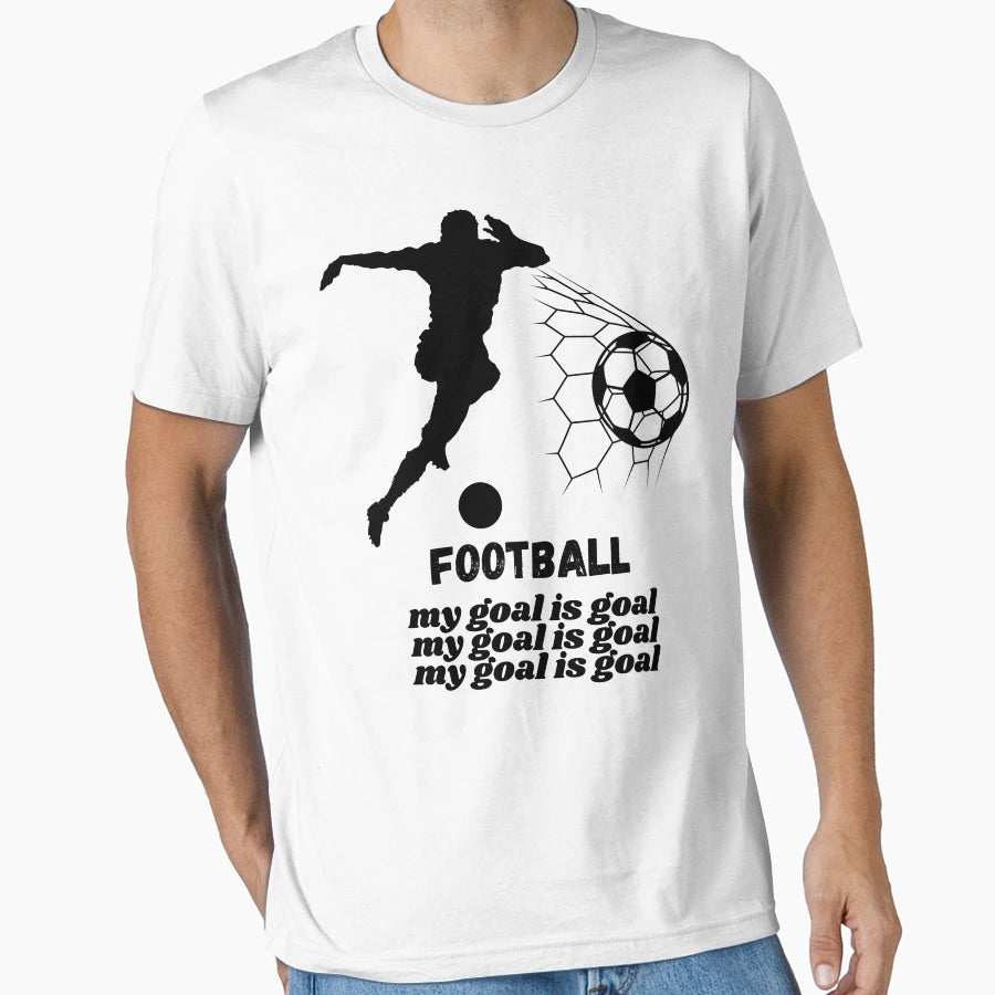 My Goal Is Goal T-Shirt - Streetwear Style Men Women - T-Shirt, Sweatshirt, Hoodie