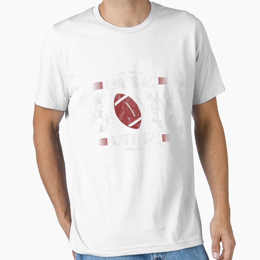 That39 S My Son Out There Football Gift T-Shirt - Trendy Graphic Men Women - T-Shirt, Sweatshirt, Hoodie