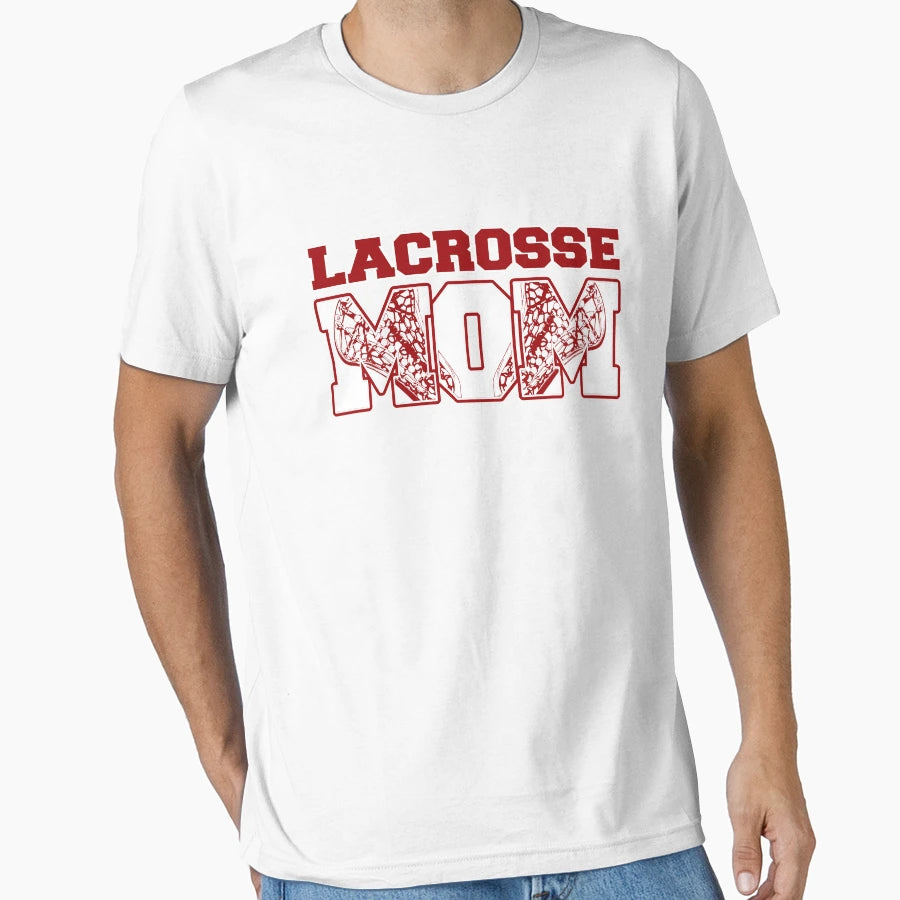 Lacrosse Mom T-Shirt - Fun Novelty Design Unisex - T-Shirt, Sweatshirt, Hoodie