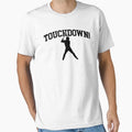 Funny Touchdown Baseball Sports T-Shirt - Streetwear Style Men Women - T-Shirt, Sweatshirt, Hoodie