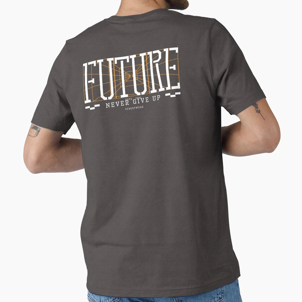 Future Never Give Up T-Shirt - Trendy Graphic Men Women - T-Shirt, Sweatshirt, Hoodie