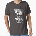 Sundays Are Jesus And Football T-Shirt - Casual Everyday Wear for Adults - T-Shirt, Sweatshirt, Hoodie