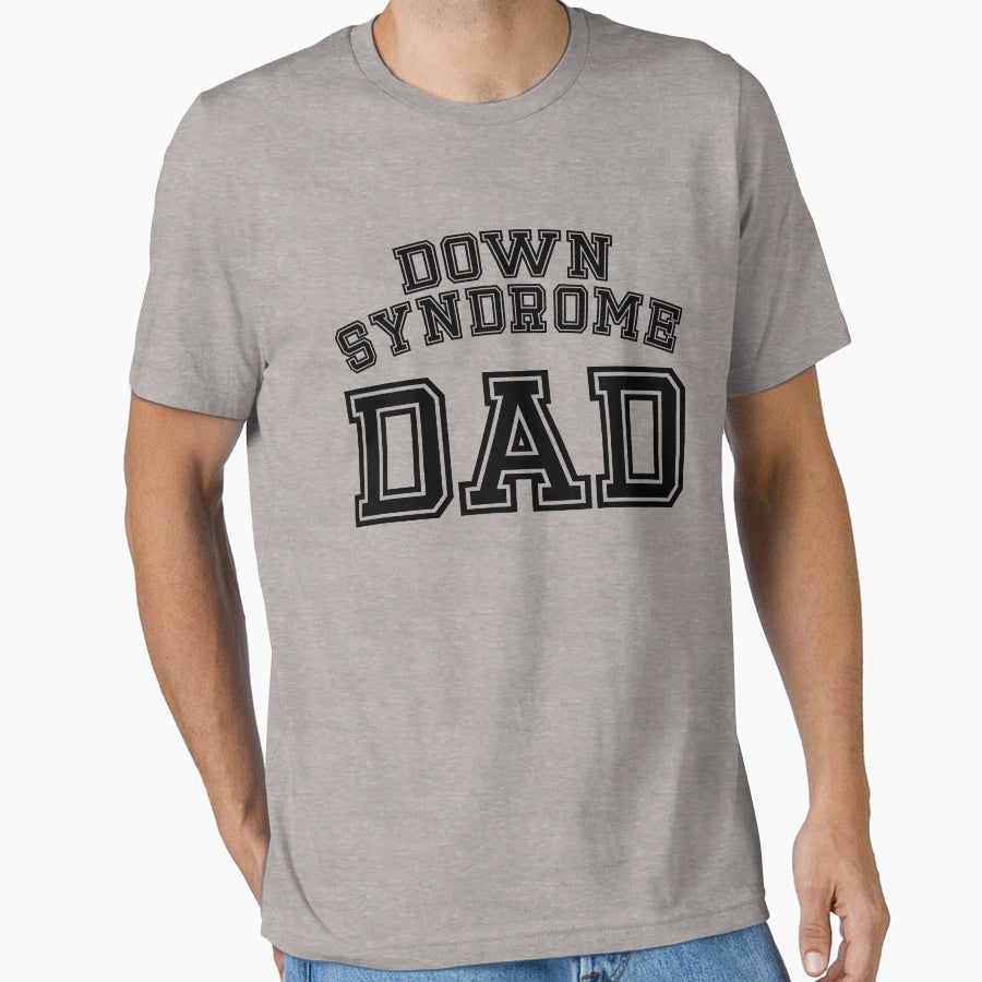 Down Syndrome Dad Awareness Month T-Shirt - Custom Art Print for Adults - T-Shirt, Sweatshirt, Hoodie