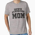 Down Syndrome Mom Awareness Month T-Shirt - Trendy Graphic Men Women - T-Shirt, Sweatshirt, Hoodie