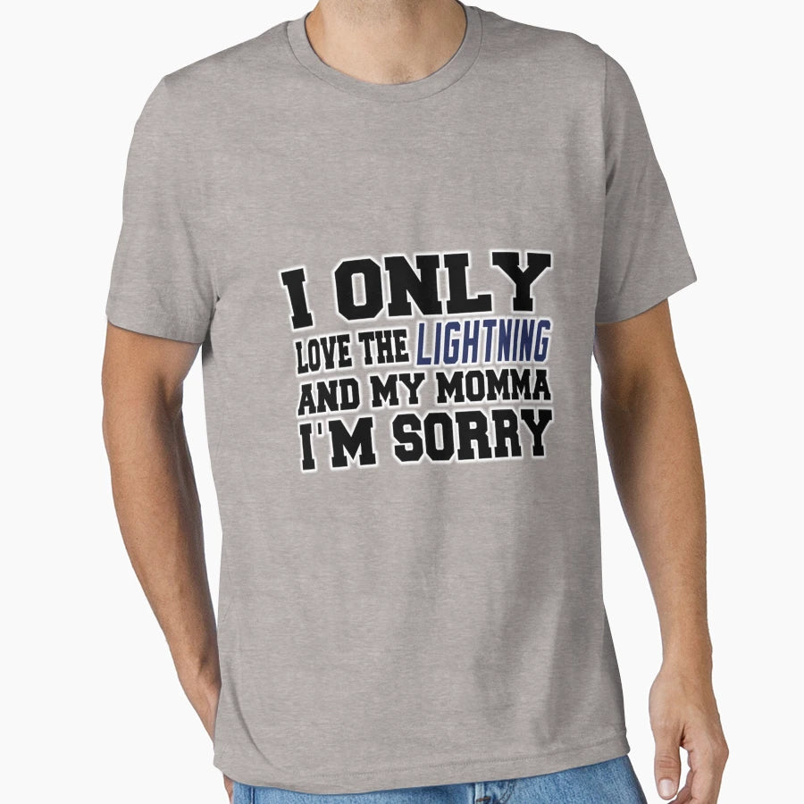 Only Love Lightning And My Momma T-Shirt - Streetwear Style Unisex - T-Shirt, Sweatshirt, Hoodie