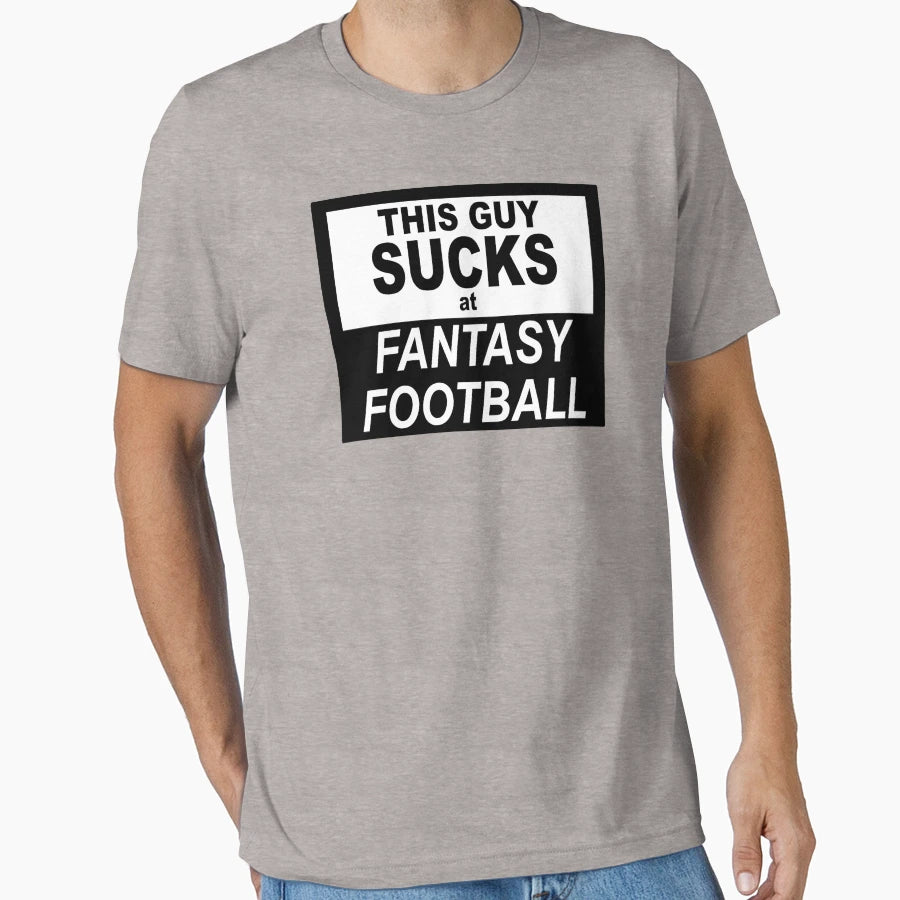 This Guy Sucks Fantasy Football T-Shirt - Aesthetic Graphic for Adults - T-Shirt, Sweatshirt, Hoodie