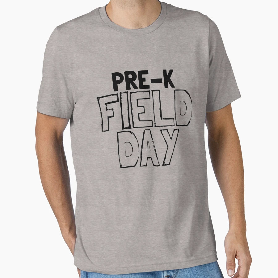 Pre K Field Day Funny School Teacher T-Shirt - Unique Graphic for Adults - T-Shirt, Sweatshirt, Hoodie