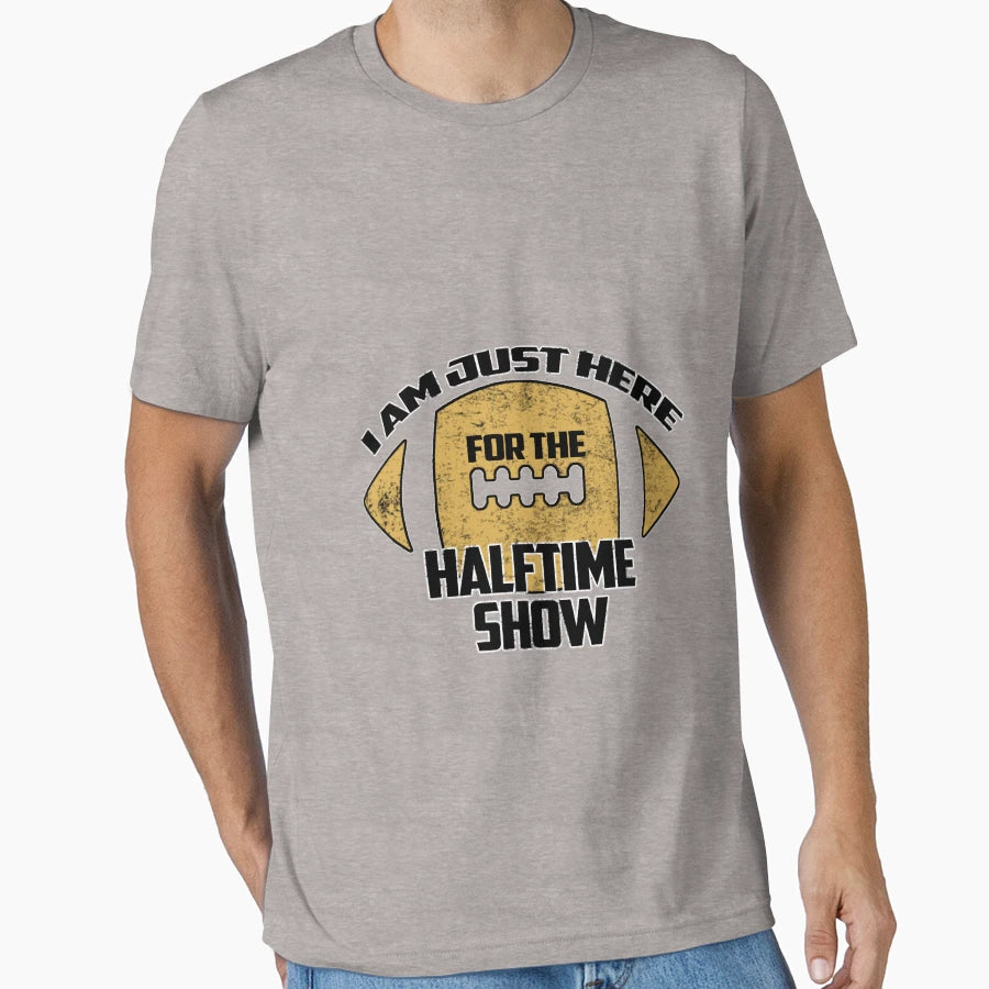 Just Here Halftime Show American T-Shirt - Casual Everyday Wear for Adults - T-Shirt, Sweatshirt, Hoodie
