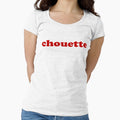 Chouette Sweet French T-Shirt - Fun Novelty Design for Adults - T-Shirt, Sweatshirt, Hoodie