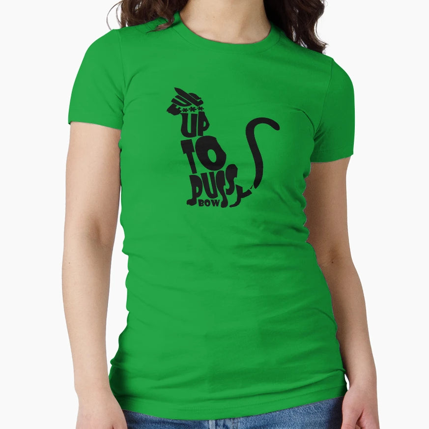 Full Up To Pussys Bow T-Shirt - Unique Graphic Men Women - T-Shirt, Sweatshirt, Hoodie