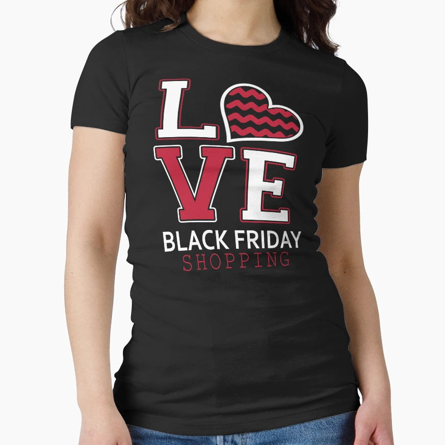 Love Black Friday Shopping T-Shirt - Casual Everyday Wear for Adults - T-Shirt, Sweatshirt, Hoodie