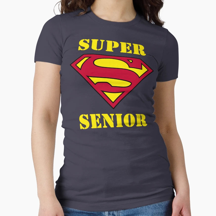 Super Senior T-Shirt - Graphic Print for Adults - T-Shirt, Sweatshirt, Hoodie