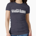 Its 214 Thing You Wouldnt Understand T-Shirt - Novelty Apparel Men Women - T-Shirt, Sweatshirt, Hoodie