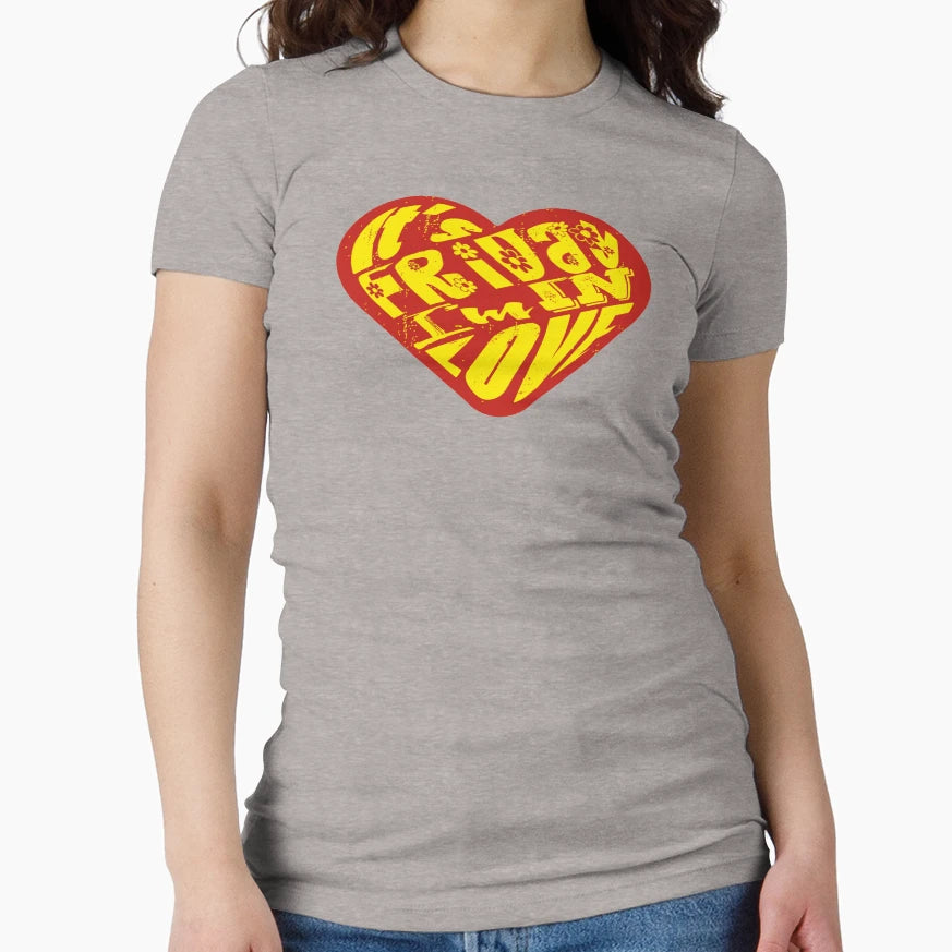 Its Friday Im Love Red Yella T-Shirt - Novelty Apparel for Adults - T-Shirt, Sweatshirt, Hoodie