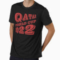 Qatar World Cup 2022 T-Shirt - Casual Everyday Wear Unisex - T-Shirt, Sweatshirt, Hoodie