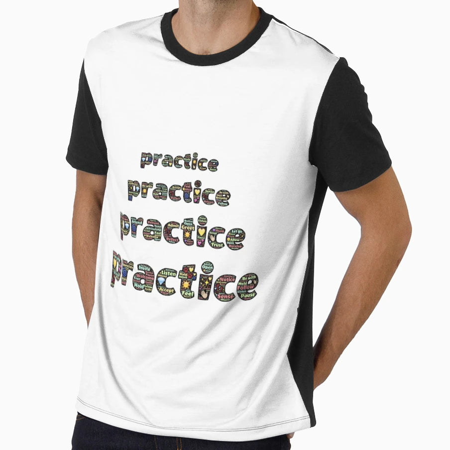 Practice Practice Practice Practice T-Shirt - Unique Graphic Unisex - T-Shirt, Sweatshirt, Hoodie
